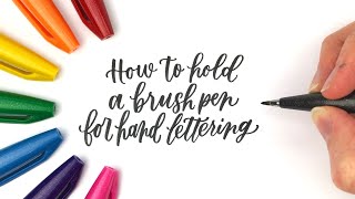 Hand Lettering for Beginners How to hold a brush pen [upl. by Ettesil]