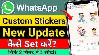 How To Create Custom Whatsapp Stickers  WhatsApp Custom Stickers Kaise Banaye Whatsapp New Update [upl. by Anoyet]