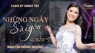 PBN 132  Nguyễn Hồng Nhung  Những Ngày Sàigòn [upl. by Adnoved]