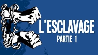 Lesclavage et les grandes traites Partie 1  UPH7 [upl. by Artie]