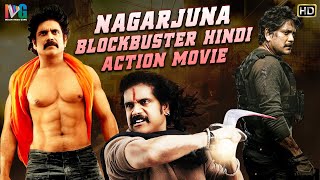 Nagarjuna Blockbuster Hindi Action Movie HD  Nagarjuna Latest Hindi Dubbed Movie  IVG [upl. by Aible]