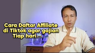 Cara Daftar Affiliate Tiktok agar Gajian Tiap Hari [upl. by Lesak]