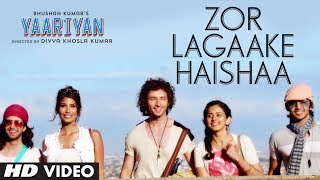 ZOR LAGAAKE HAISHAA VIDEO SONG  YAARIYAN  HIMANSH KOHLI RAKUL PREET  Divya Khosla Kumar [upl. by Tudor]