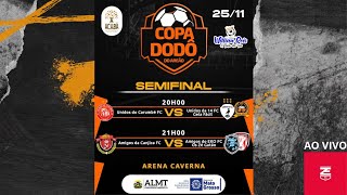 COPA DODÔ DO AREÃO  SEMIFINAL [upl. by Ahsiral]