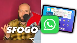 APPLE MA QUINDI WHATSAPP iPAD  SFOGO  GOOGLE SI È SVEGLIATA [upl. by Arimihc]