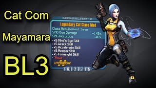 Cat COM Mayamara Maya Build For Borderlands 3 [upl. by Ettolrahc]