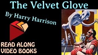 The Velvet Glove by Harry Harrison Unabridged audiobook full length videobook [upl. by Caddaric569]