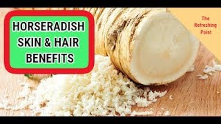 Horseradish  Impressive Benefits for Skin amp Hair  Age Spots Blemishes Hair Loss amp Dandruff [upl. by Verbenia108]