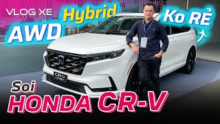 quotMổ xẻquot Honda CRV 2024 Có AWD Có Hybrid Giá cao hơn kỳ vọng  Vlog Xe [upl. by Eilagam184]