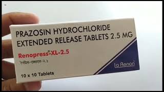 RenopressXL25 Tablet  PRAZOSIN HYDROCHLORIDE EXTENDED RELEASE TABLETS 25 MG  Renopress XL 25 [upl. by Wonacott]