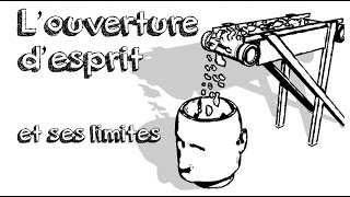 Ep02 L’ouverture desprit et ses limites [upl. by Notslar861]