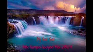 Kompa Gouyad Mix Mai 2024 par Dj Saï Saï nouveautés [upl. by Eseyt]