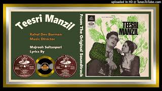 O Mere Sona Re Sona  Mohammad Rafi amp Asha Bhosle  RD Burman  Teesri Manzil  1966  Vinyl 320k [upl. by Ilan999]