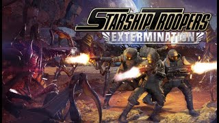 Starship Troopers Extermination Early Acces Gameplay Episode 12  New Update [upl. by Wappes]