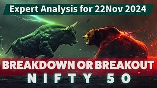 Nifty50 Breakdown or Breakout Expert Analysis for Nov 22 2024 [upl. by Fitzhugh]