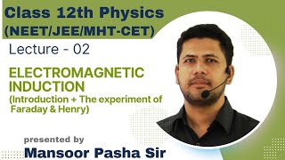 Electromagnetic Induction Class 12 PHYSICSLecture  02NEETJEEMHTCET Faradays Law [upl. by Onifur738]