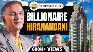 Billionaire Real Estate Tycoon Niranjan Hiranandani On TRS  Realities of The Real Estate Industry [upl. by Kempe]