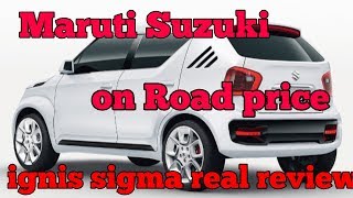 Maruti Suzuki ignis sigma model real review 2018 latest hatchback [upl. by Eulalie]