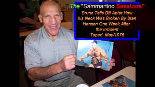 THE SAMMARTINO SESSIONS BRUNO ON HANSEN BREAKING HIS NECK  TAPED MAY1976 [upl. by Lluj577]