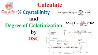 How to calculate  Crystallinity and Degree of Gelatinization from DSC curve Using Origin Pro [upl. by Roxanne]