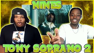 NINES IS TOO CRAZY BLOODLINE Reacts to Nines  Tony Soprano 2 [upl. by Spoor]