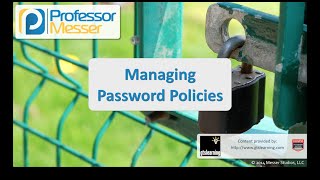 Managing Password Policies  CompTIA Security SY0401 53 [upl. by Cobb]