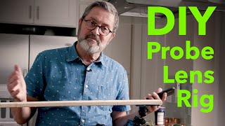 DIY Probe Lens  Inexpensive Alternative [upl. by Stedt]