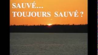 SAUVÉ TOUJOURS SAUVÉ  12 [upl. by Irwin232]