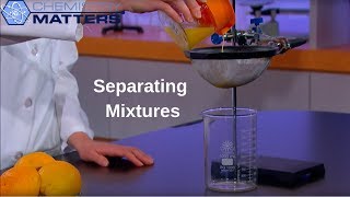 Separating Mixtures  Chemistry Matters [upl. by Atcliffe]