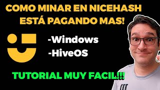 GANA MAS DINERO EN NICEHASH Tutorial Windows y HiveOS [upl. by Mariette]