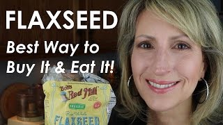 FLAX SEED  BEST WAY TO BUY IT AND EAT IT [upl. by Adleme]