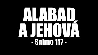 Alabad a Jehová [upl. by Barthol89]