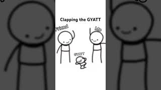 Clapping the GYATT  animation meme [upl. by Jacquet]