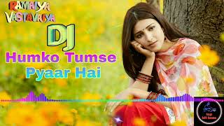 Humko Tumse Pyaar Hai DJ HARD Vibration Mix Hit Hindi Song 2019on top bit boss [upl. by Zetram]