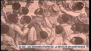 22 mai  les grandes étapes de la révolte en Martinique [upl. by Rella]