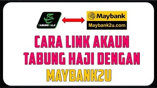 Cara Link Akaun Tabung Haji Melalui Maybank2u [upl. by Ahsiekit738]