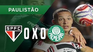 SÃO PAULO 0 X 0 PALMEIRAS  MELHORES MOMENTOS  3003  PAULISTÃO 2019 [upl. by Eniksre]