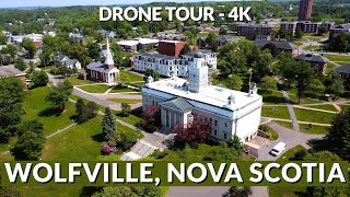 Drone Tour 4K Wolfville Nova Scotia  A BirdsEye View [upl. by Haceber363]