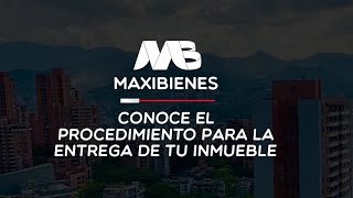 ¡Conoce el procedimiento para la entrega de tu inmueble [upl. by Annadiana]