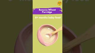 Banana Wheat Porridge for 6 months babies babyrecipes babyfood weaning parenting trending [upl. by Devina]