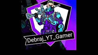 Debraj YT Gamer 85 is live [upl. by Nojed]