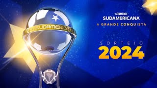 SORTEIO  FASES  FASE DE GRUPOS DA CONMEBOL SUDAMERICANA 2024 [upl. by Fiester726]