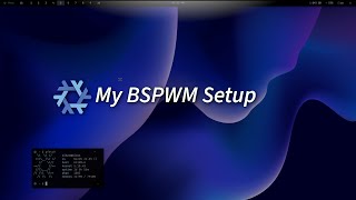 My BSPWM Setup and Walkthrough  NixOS [upl. by Terbecki414]