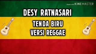 DESY RATNASARI  TENDA BIRU VERSI REGGAE TERBARU 2019 [upl. by Zanze650]