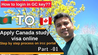 How to login GC key  Apply Canada study visa online step by step process from Bangladesh [upl. by Clair]