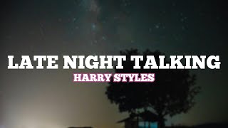 Harry Styles  Late Night Talking Lyrics [upl. by Haydon]