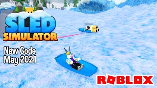 Roblox Sled Simulator New Code May 2021 [upl. by Tay]