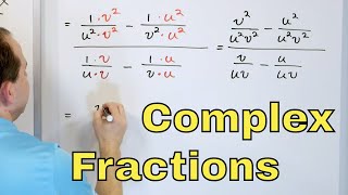 01  Simplifying Complex Fractions in Algebra Part 1 [upl. by Cammi80]