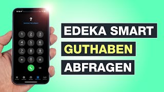 EDEKA Smart Guthaben abfragen  Drei Möglichkeiten  Auch ohne App  Tutorial  Testventure [upl. by Hayes975]