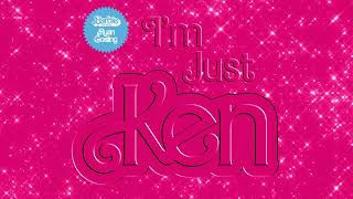 Ryan Gosling  Im Just Ken From Barbie The Album Official Audio [upl. by Itsa923]